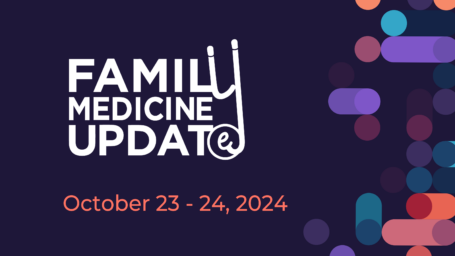 Family Medicine Update Oct. 23 - 25, 2024